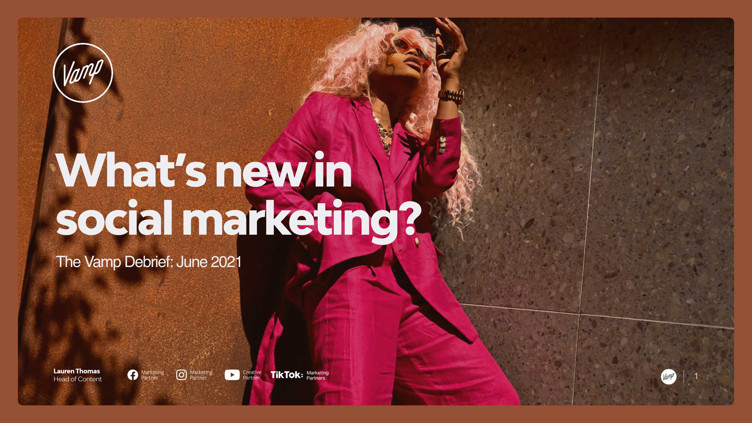 The Vamp Debrief What's new in social marketing this June?