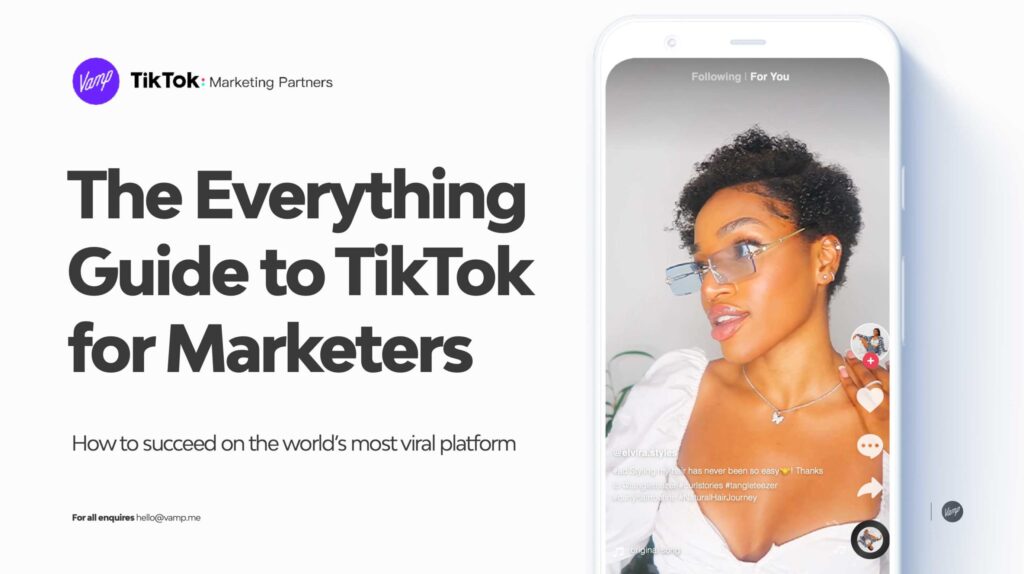 The Everything Guide to TikTok for Marketers