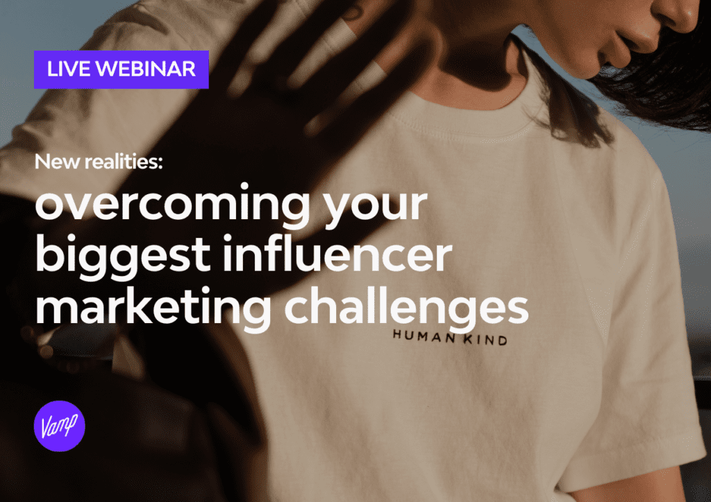 Cover - New realities overcoming your biggest influencer marketing challenges - WEBINAR