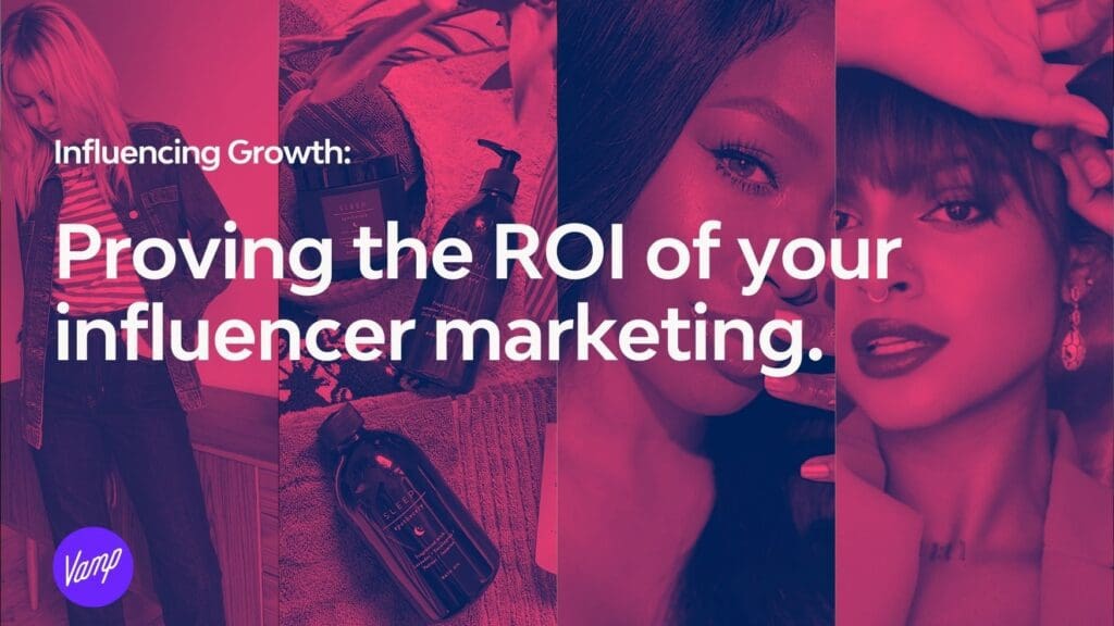 Influencing growth proving the ROI of your influencer marketing cover